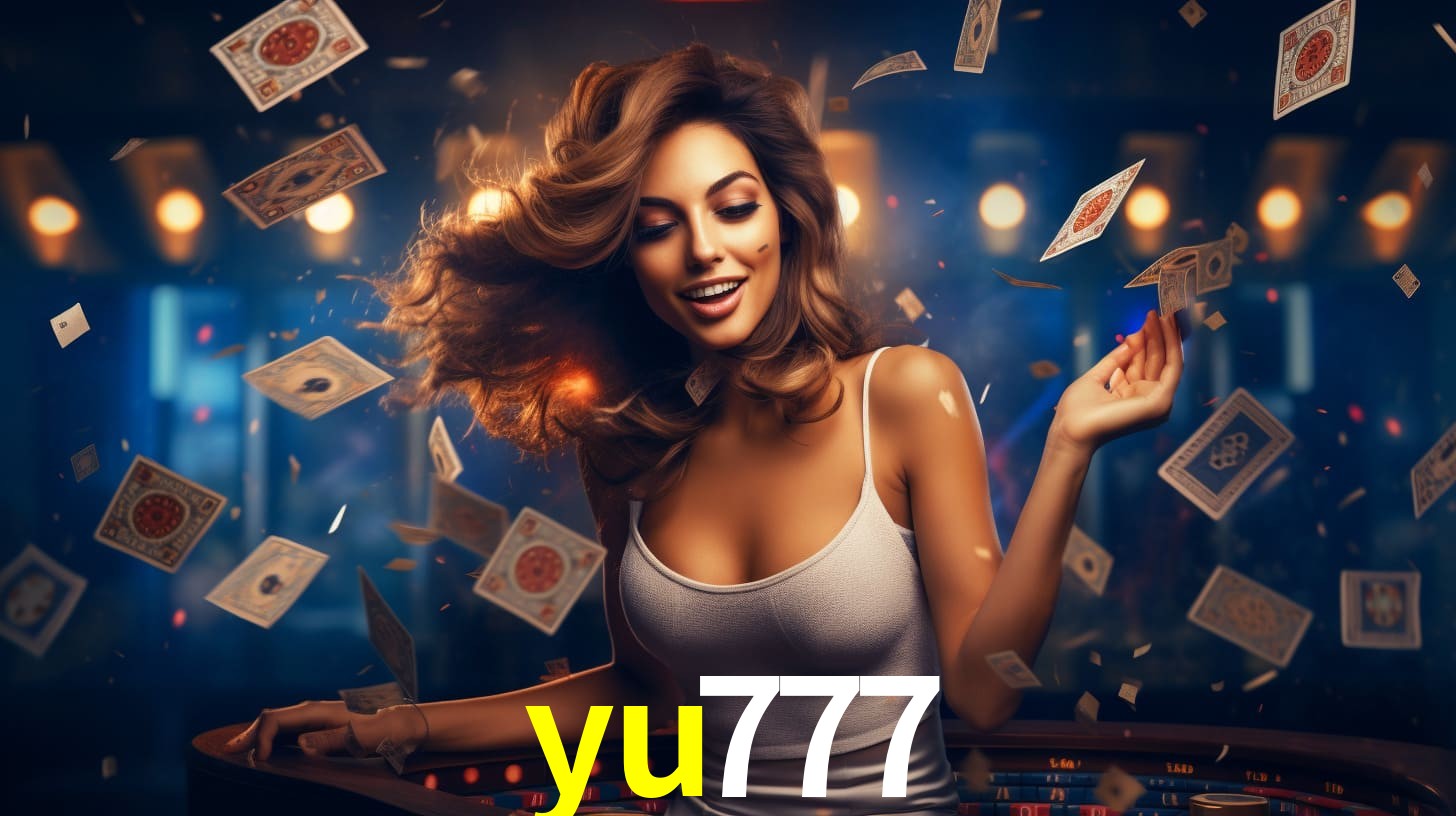 yu777: Seu Cassino Premiado com Pagamentos Rápidos